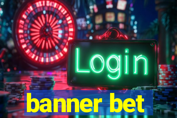 banner bet